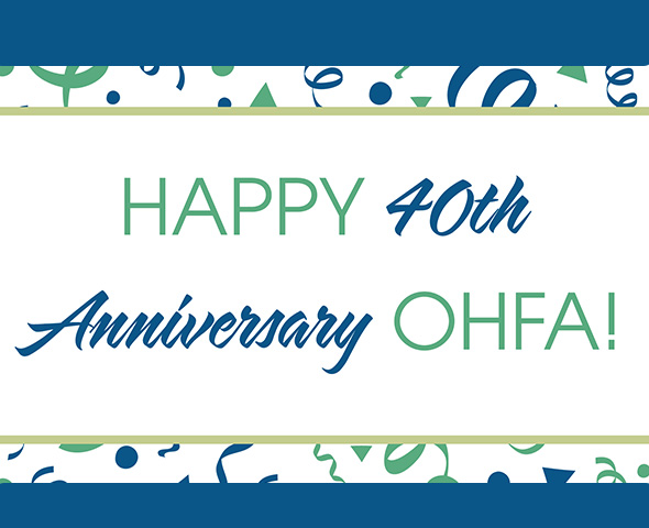 OHFA's 40th Anniversary